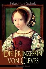 Die Prinzessin von Cleves (Historischer Roman) af Marie-Madeleine de La Fayette