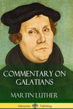 Commentary on Galatians (Hardcover) af Martin Luther