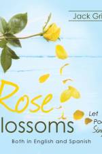 Rose Blossoms af Jack Griner