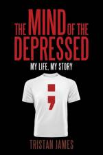 Mind of the Depressed af Tristan James