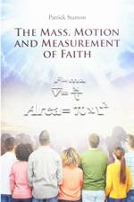 Mass, Motion and Measurement of Faith af Patrick Stanton