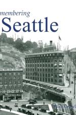 Remembering Seattle