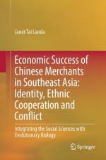 Economic Success of Chinese Merchants in Southeast Asia af Janet Tai Landa