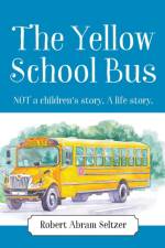 Yellow School Bus af Robert Abram Seltzer