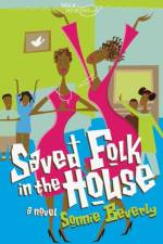 Saved Folk in the House af Sonnie Beverly