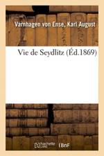 Vie de Seydlitz af Varnhagen Von Ense