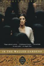 In the Walled Gardens af Anahita Firouz