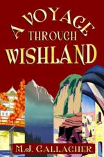 Voyage Through Wishland af M J Gallagher