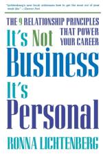 It's Not Business, It's Personal af Ronna Lichtenberg
