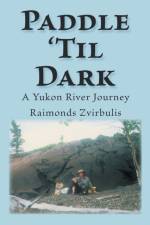 Paddle 'til Dark af Raimonds Zvirbulis