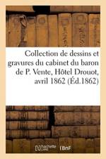 Collection de dessins et gravures des diverses ecoles du cabinet de M. le baron de P. af Renou Et Maulde