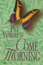 Come Morning af Pat Warren