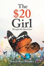 The $20 Girl af Dakota Rose Wallace