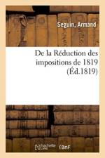 de la Reduction Des Impositions de 1819 af Armand Séguin