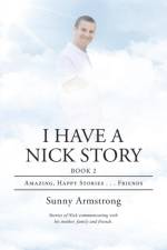 I Have a Nick Story Book 2 af Sunny Armstrong