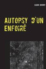 Autopsy d'un Enfoire af Alban Bourdy