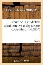 Traite de la juridiction administrative et des recours contentieux. Tome 1 af Laferriere-E