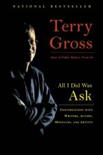 All I Did Was Ask af Terry Gross