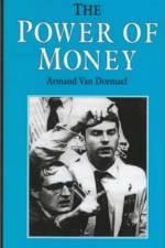 The Power of Money af Armand Dormael