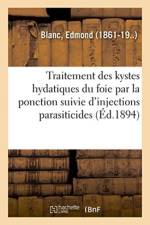 Note sur le traitement des kystes hydatiques du foie par la ponction af Blanc-E