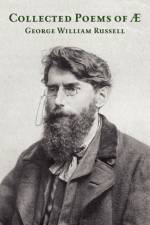 Collected Poems of AE af George William Russell