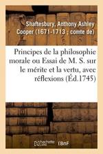 Principes de la philosophie morale ou Essai de M. S. sur le merite et la vertu, avec reflexions af Shaftesbury-A