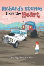 Richard'S Stories from the Heart af Richard Mackenzie-Ross