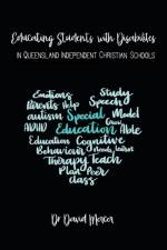 Educating Students with Disabilities in Queensland Independent Christian Schools af Dr David Mercer
