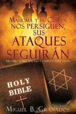 Mahoma y el Coran nos Persiguen sus Ataques Seguiran af Miguel B Granados