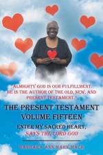 Present Testament Volume Fifteen af Barbara Ann Mary Mack