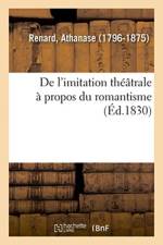 De l'imitation theatrale a propos du romantisme