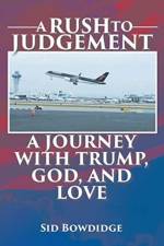 A Rush to Judgement af Sid Bowdidge