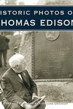Historic Photos of Thomas Edison