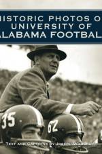 Historic Photos of University of Alabama Football