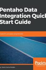 Pentaho Data Integration Quick Start Guide af Maria Carina Roldan