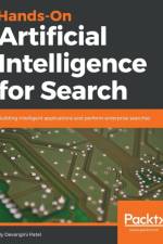 Hands-On Artificial Intelligence for Search af Devangini Patel
