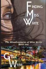 Finding Miss Write af Gena Webb