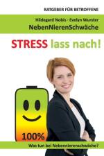STRESS lass nach! af Evelyn Wurster