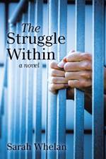 Struggle Within af Sarah Whelan