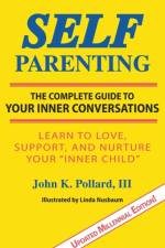 Self-Parenting af John K Pollard