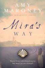 Mira's Way af Amy Maroney