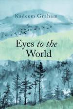 Eyes to the World af Kadeem Graham