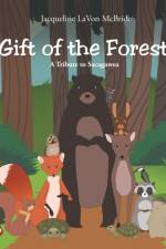 Gift of the Forest af Jacqueline LaVon McBride