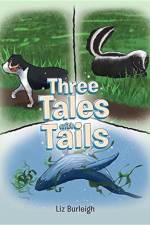 Three Tales with Tails af Liz Burleigh