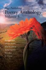 Page Publishing Poetry Anthology Volume 3 af Page Publishing