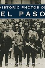 Historic Photos of El Paso