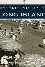 Historic Photos of Long Island