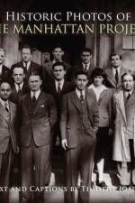 Historic Photos of the Manhattan Project