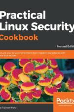 Practical Linux Security Cookbook