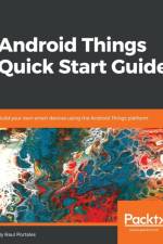 Android Things Quick Start Guide af Raul Portales